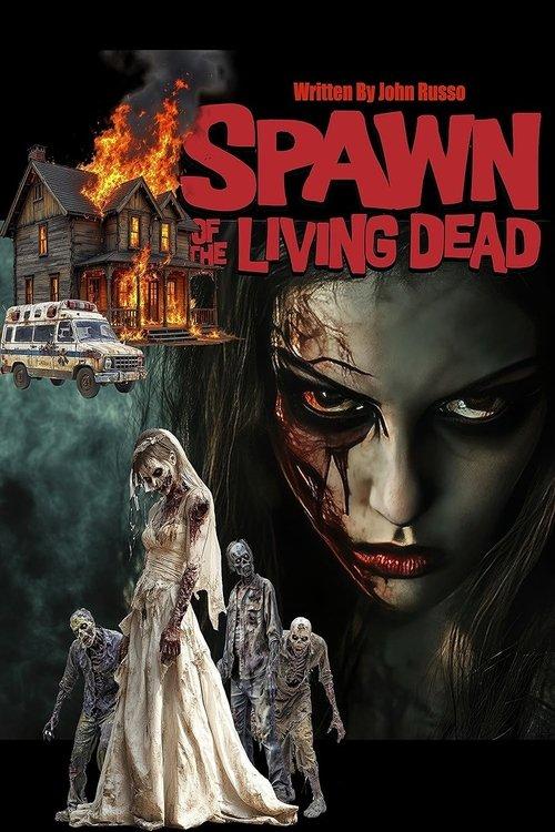 Spawn of the Living Dead film afişi