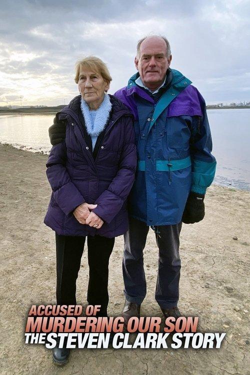 Accused of Murdering Our Son: The Steven Clark Story film afişi