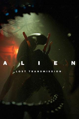 Alien: Lost Transmission film afişi
