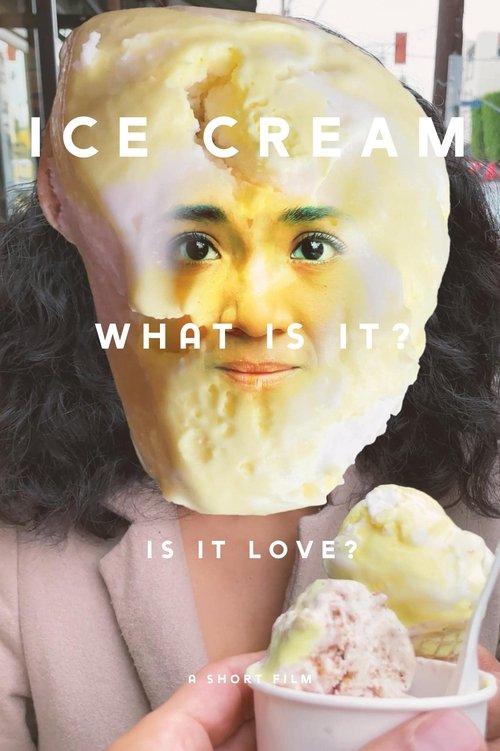 Ice Cream (What is it? Is it Love) film afişi