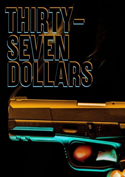 Thirty Seven Dollars film afişi