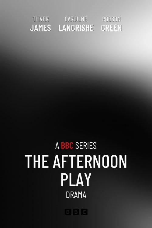 The Afternoon Play dizi afişi