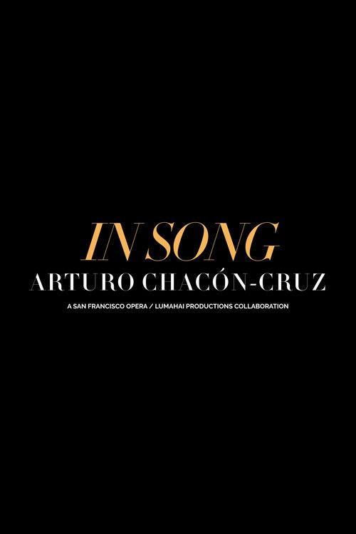 In Song: Arturo Chacón-Cruz film afişi