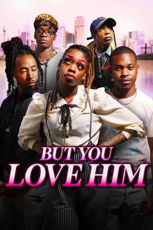 But You Love Him film afişi