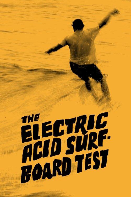 The Electric Acid Surfboard Test film afişi