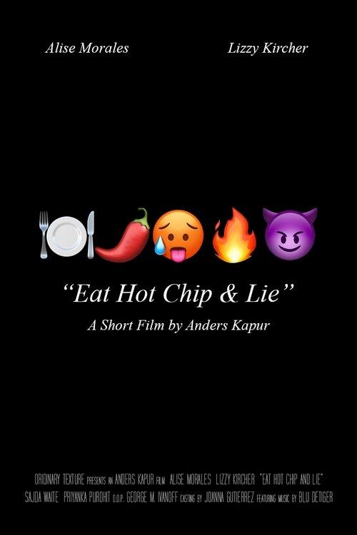 Eat Hot Chip & Lie film afişi