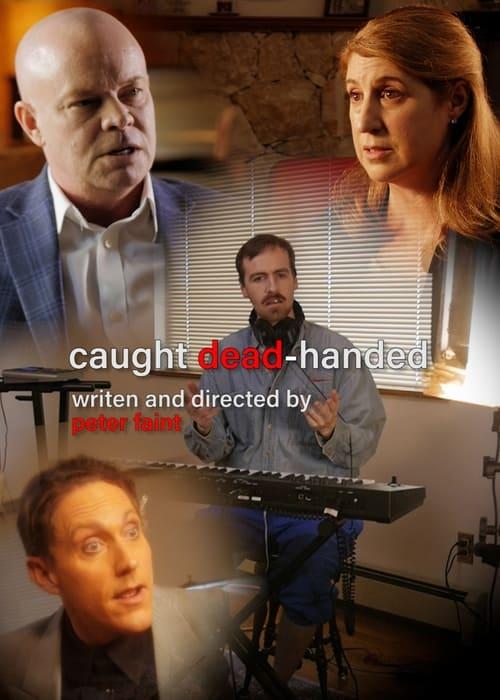 Caught Dead-Handed film afişi