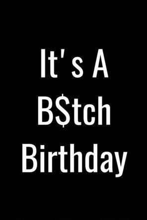 It's a B$tch Birthday film afişi