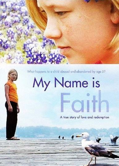 My Name Is Faith film afişi