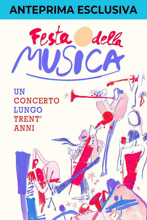Festa della musica, un concerto lungo trent'anni film afişi