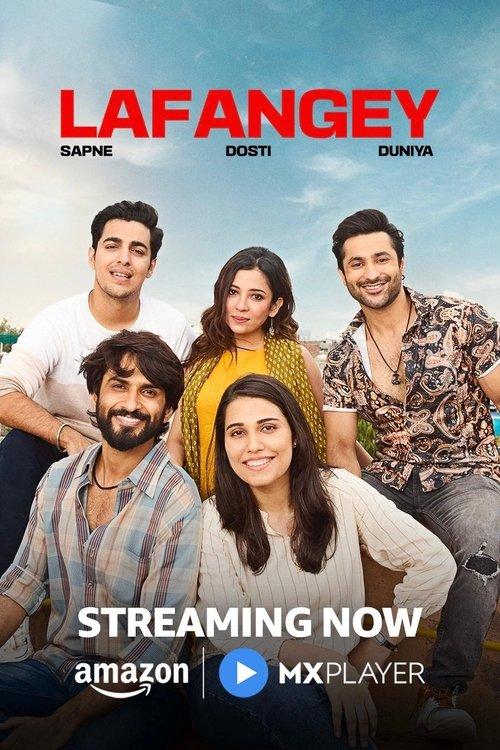 Lafangey - Sapne, Dosti, Duniya Sezon 1