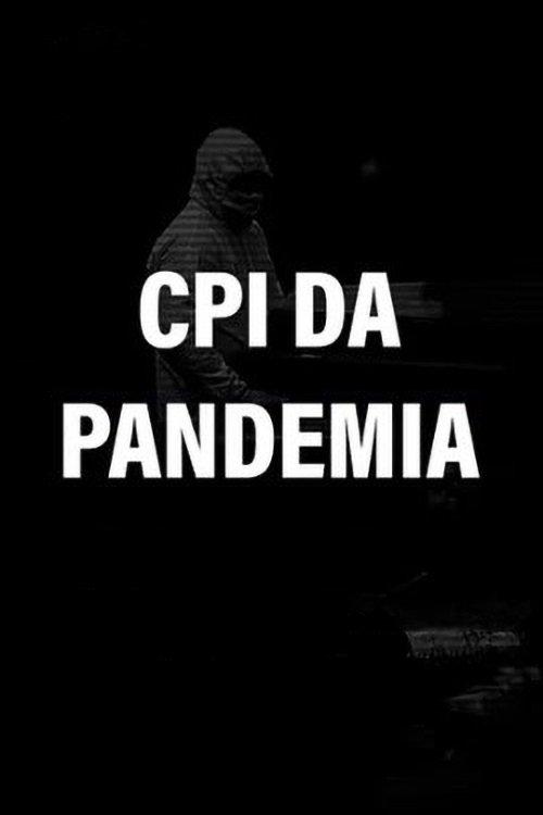 CPI da Pandemia film afişi