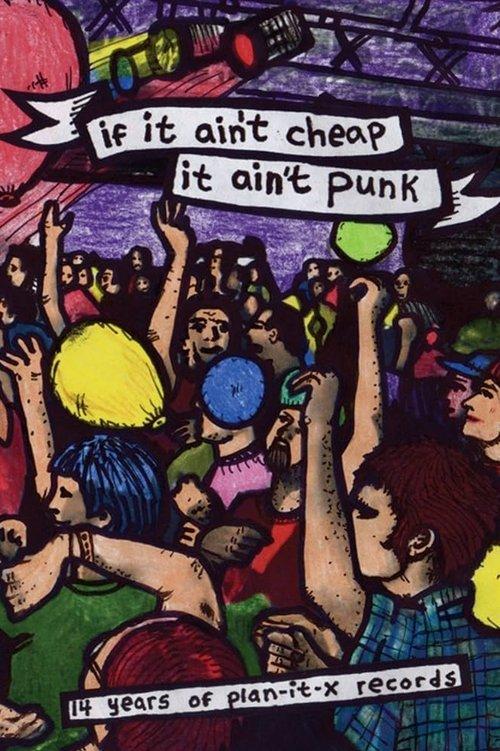 If It Ain't Cheap, It Ain't Punk film afişi