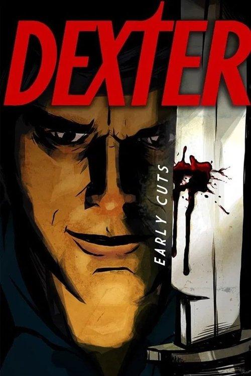 Dexter: Early Cuts film afişi