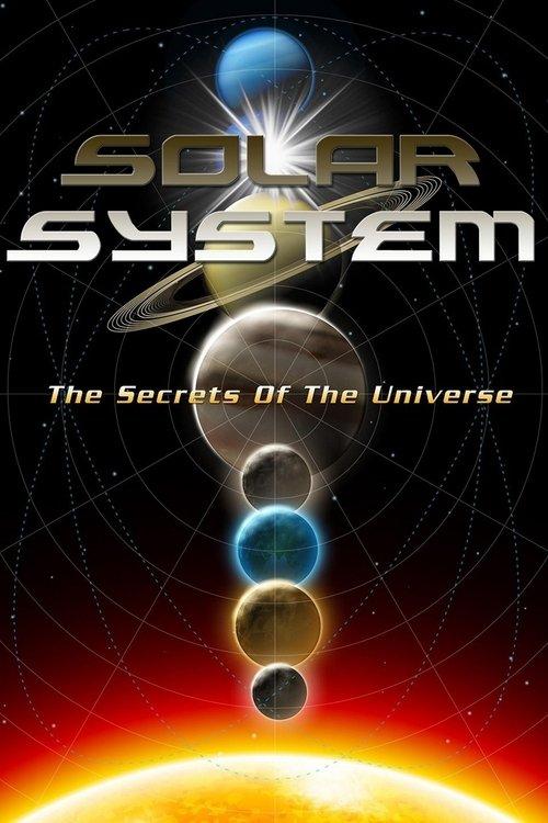 Solar System: The Secrets of the Universe film afişi