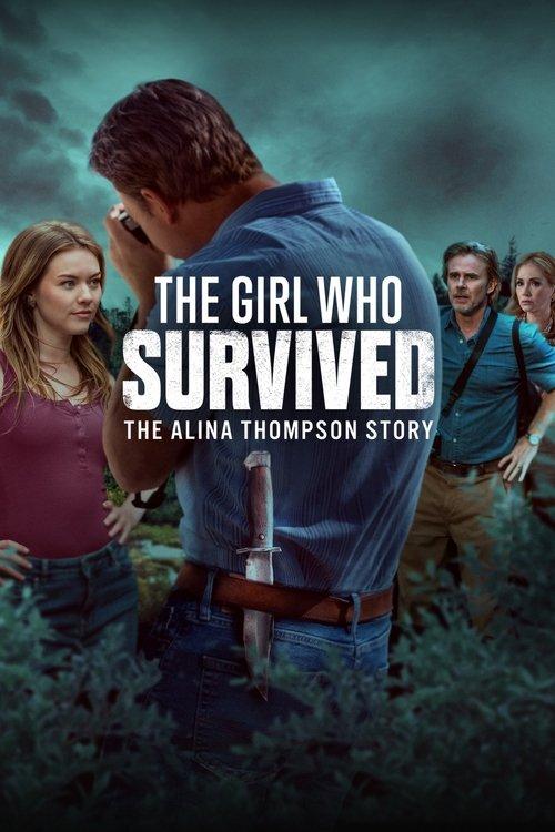 The Girl Who Survived: The Alina Thompson Story film afişi