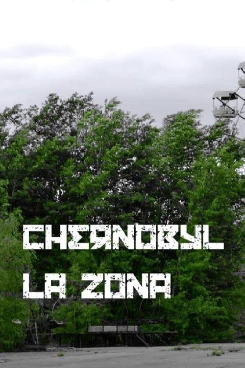 Chernobyl: The Zone film afişi