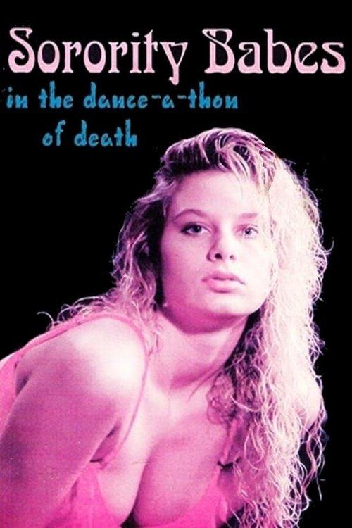 Sorority Babes in the Dance-A-Thon of Death film afişi