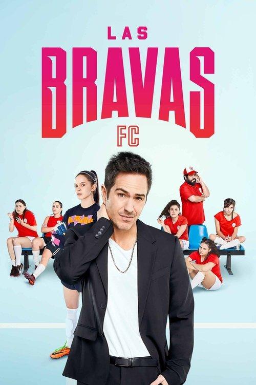 Las Bravas F.C. dizi afişi