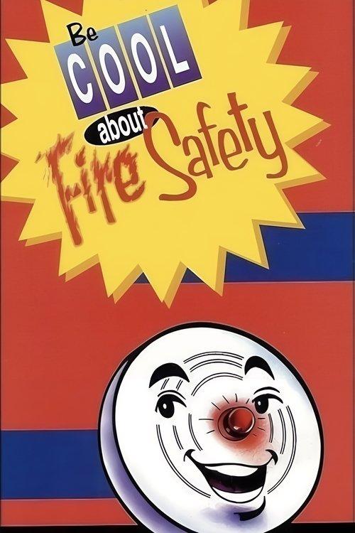 Be Cool About Fire Safety film afişi