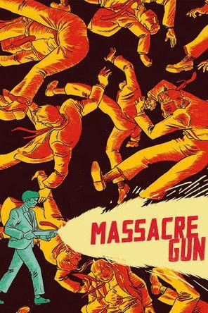 Massacre Gun film afişi