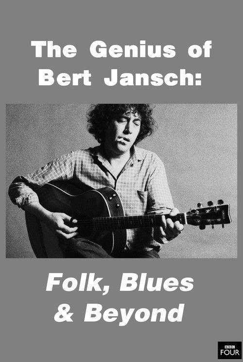 The Genius of Bert Jansch: Folk, Blues & Beyond film afişi