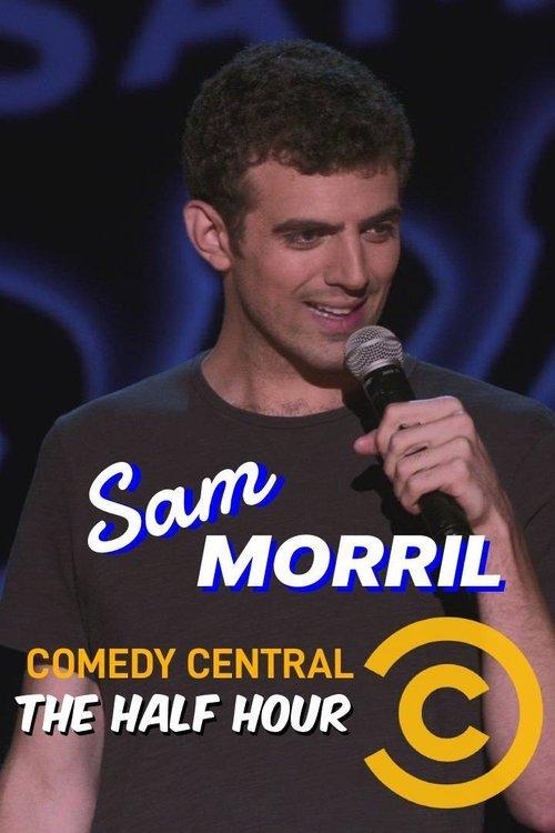 Sam Morril: The Half Hour film afişi
