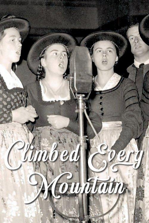 Climbed Every Mountain: The Story Behind the Sound of Music film afişi
