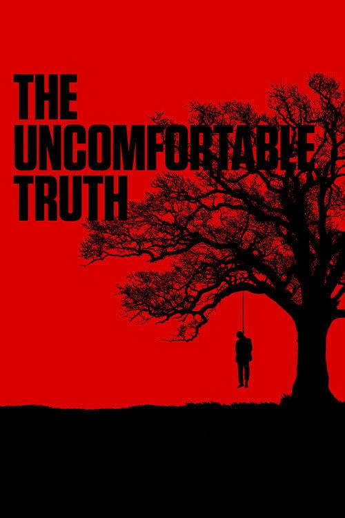 The Uncomfortable Truth film afişi