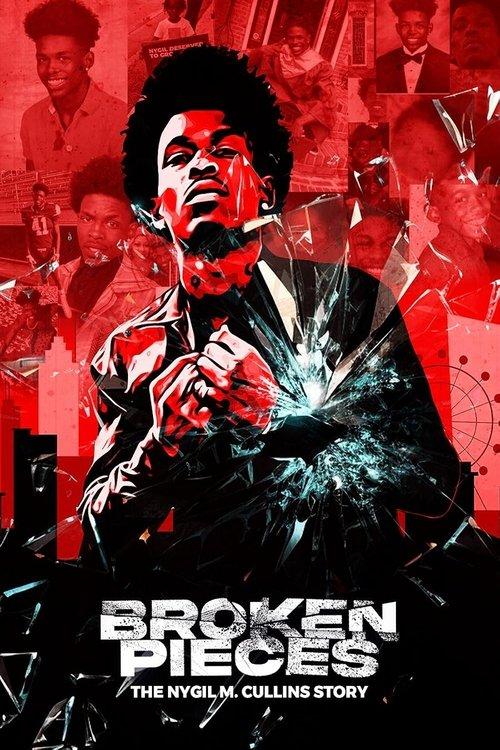 Broken Pieces: The Nygil M. Cullins Story film afişi