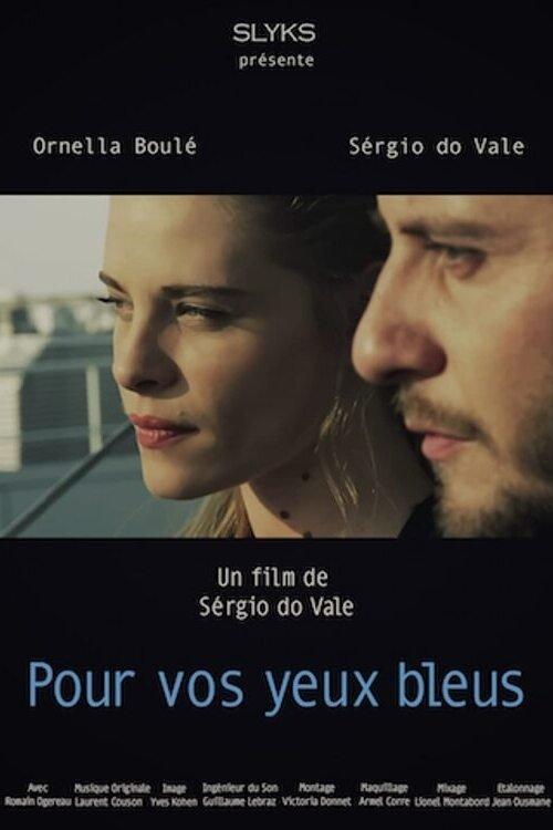 Pour vos yeux bleus film afişi