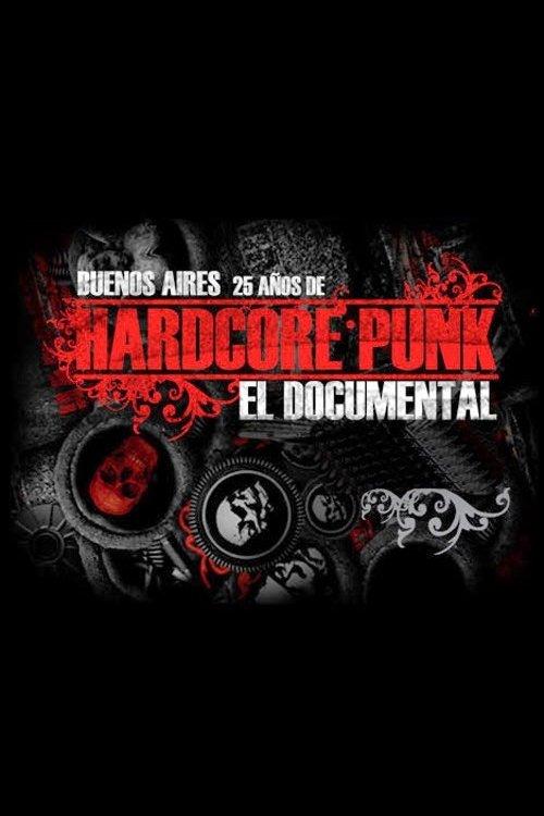 Buenos Aires Hardcore Punk film afişi