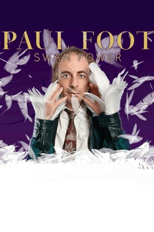 Paul Foot: Swan Power film afişi