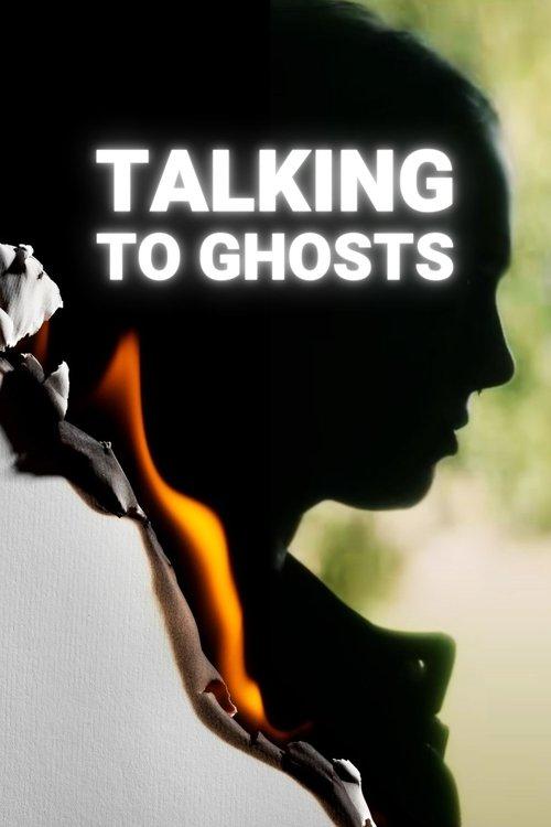 Talking To Ghosts film afişi