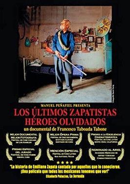 Los últimos zapatistas, héroes olvidados film afişi