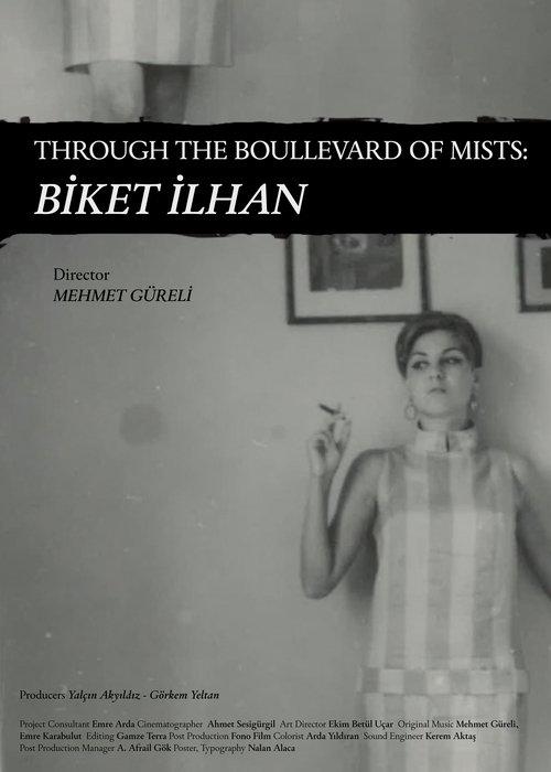 Through The Boullevard of Mists: Biket İlhan film afişi