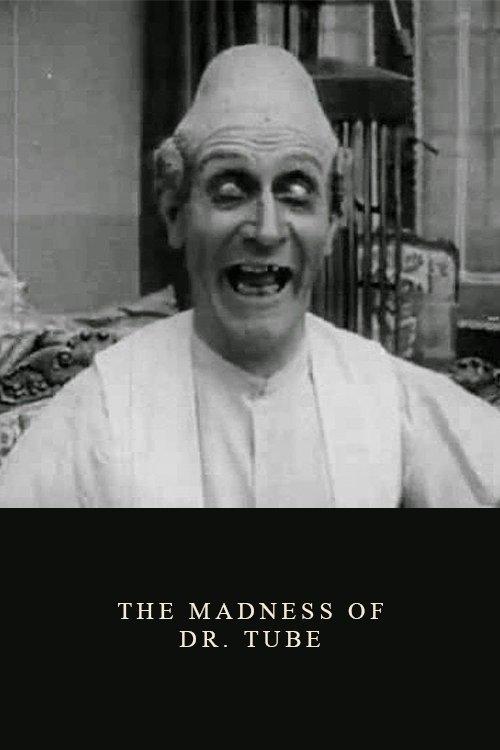 The Madness of Dr. Tube film afişi