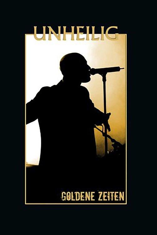 Unheilig: Goldene Zeiten film afişi