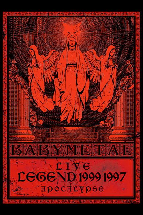 BABYMETAL - Live - Legend 1999 & 1997 Apocalypse film afişi