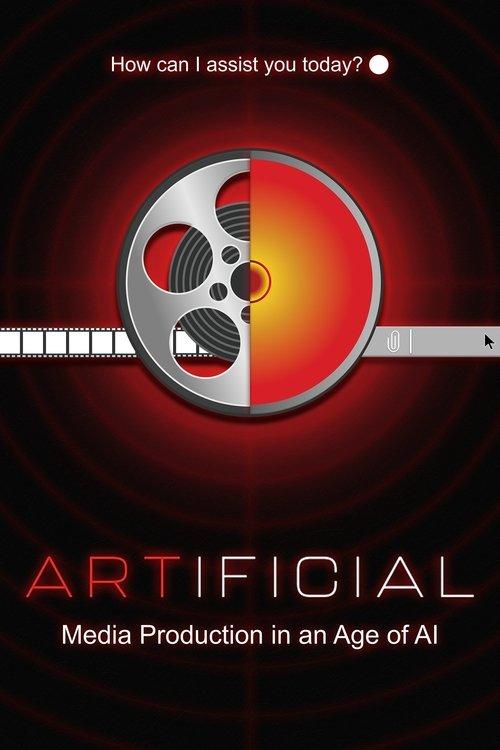 ARTIFICIAL: Media Production in an Age of AI film afişi