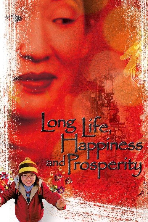Long Life, Happiness and Prosperity film afişi