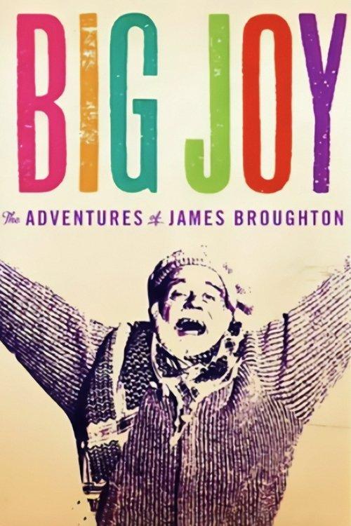 Big Joy: The Adventures of James Broughton film afişi