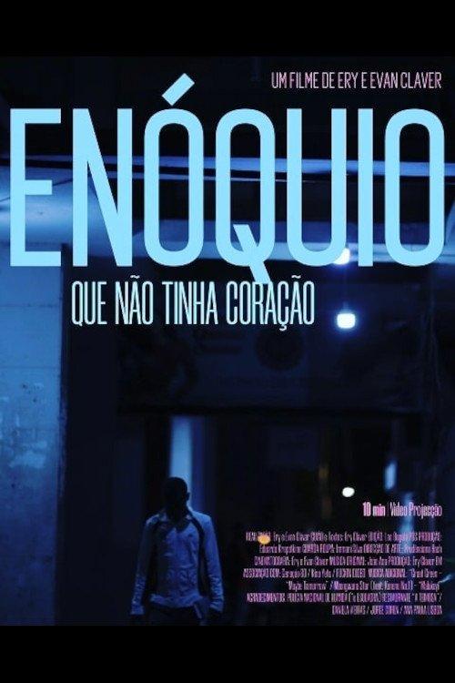 Enóquio: Que Não Tinha Coração film afişi