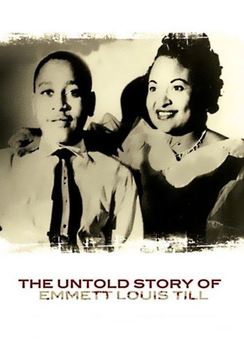 The Untold Story of Emmett Louis Till film afişi