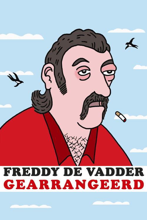 Freddy De Vadder: Gearrangeerd film afişi