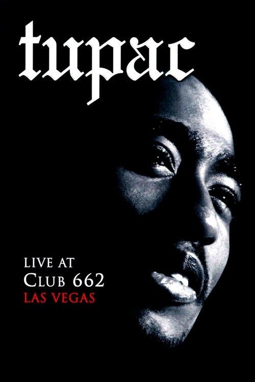 Tupac: Live at Club 662 film afişi