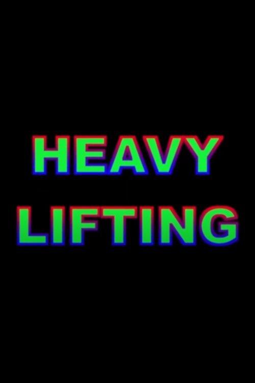 Heavy Lifting film afişi
