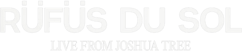 RÜFÜS DU SOL: Live from Joshua Tree logo