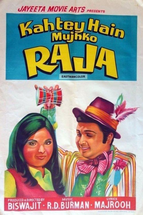 Kahtey Hain Mujhko Raja film afişi
