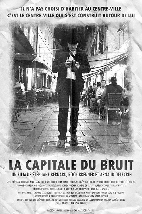 La capitale du bruit film afişi